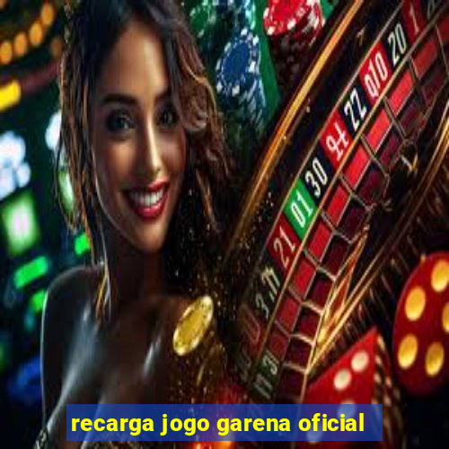 recarga jogo garena oficial